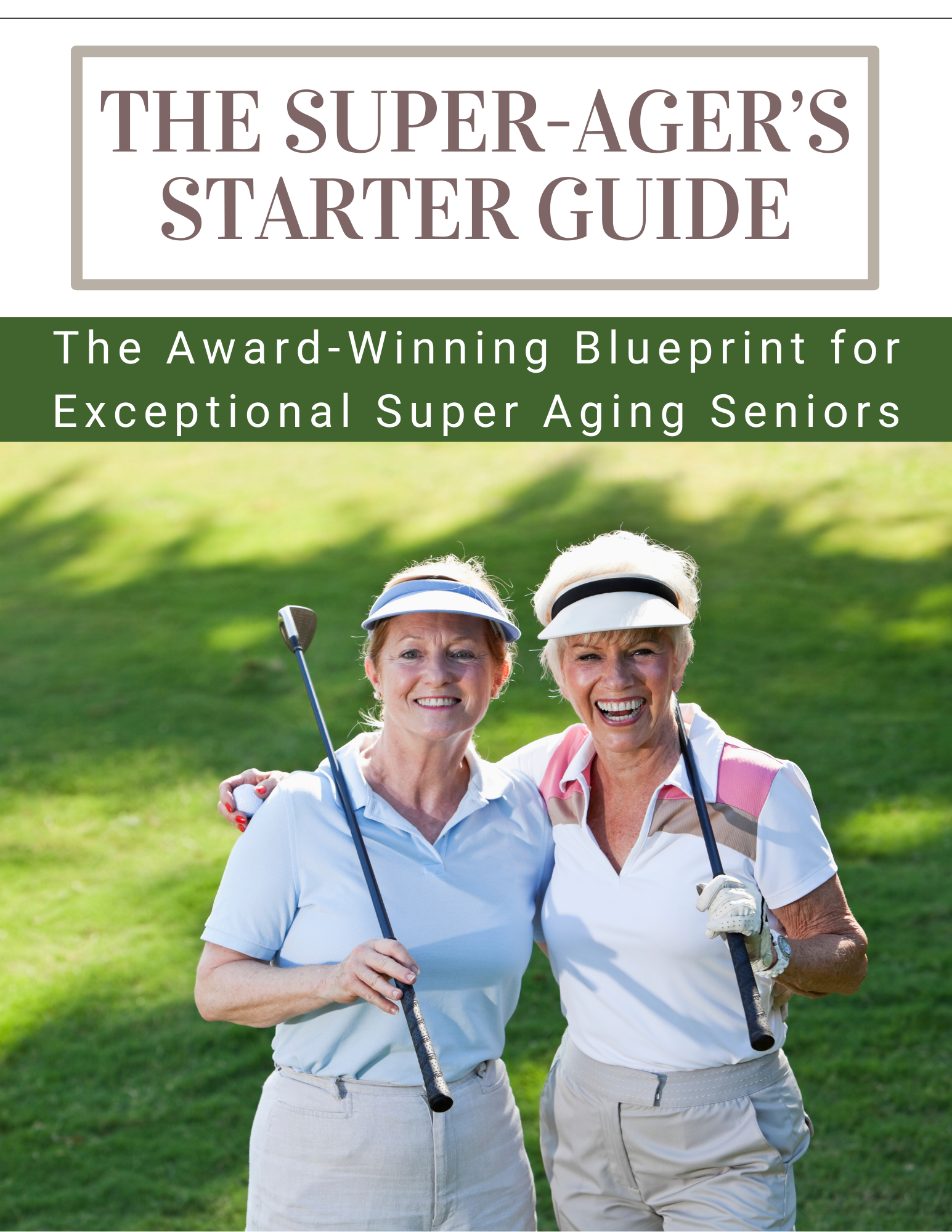 Super Ager Starter Guide